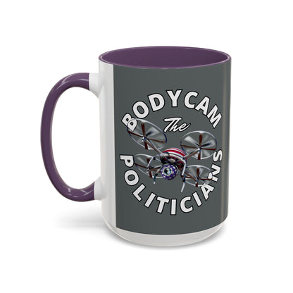 Bodycam the Politicians Drone Grey Accent Mug by cypherpunkgear.com