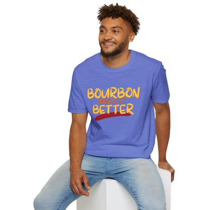 Bourbon makes it better Light colors Unisex T-Shirt by cypherpunkgear.com