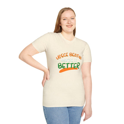 Uisce Beatha makes it better OWGfont LTcolors Unisex T-Shirt by cypherpunkgear.com