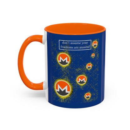 Monero (XMR) don't assume your freedoms are assured Blue Accent Mug by cypherpunkgear.com