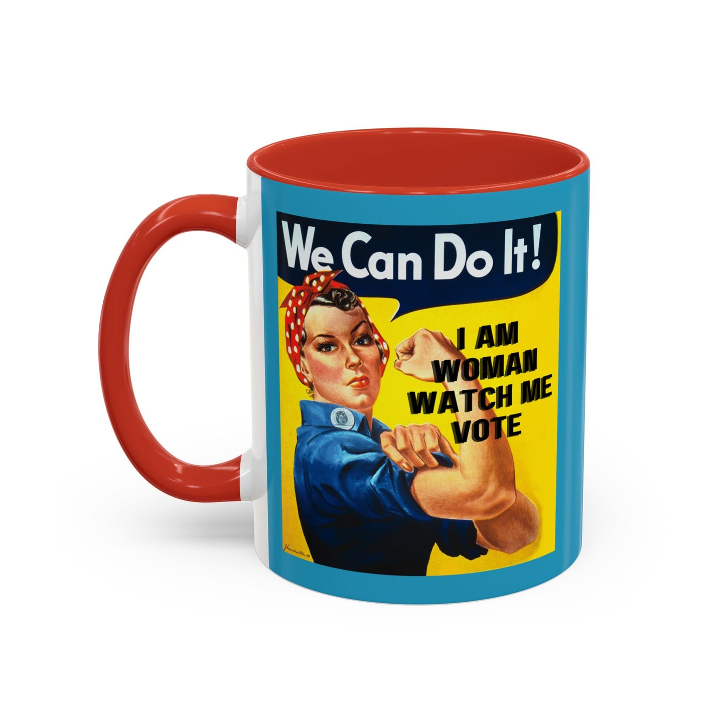 I Am Woman Watch Me Vote Rosie Turquoise Accent Mug by cypherpunkgear.com