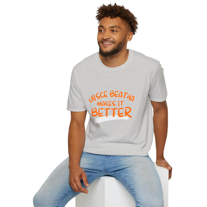 Uisce Beatha makes it better Orange font Light colors Unisex T-Shirt by cypherpunkgear.com
