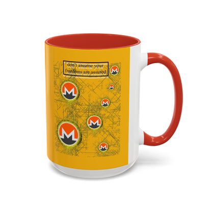 Monero (XMR) don't assume your freedoms are assured Yellow Accent Mug by cypherpunkgear.com