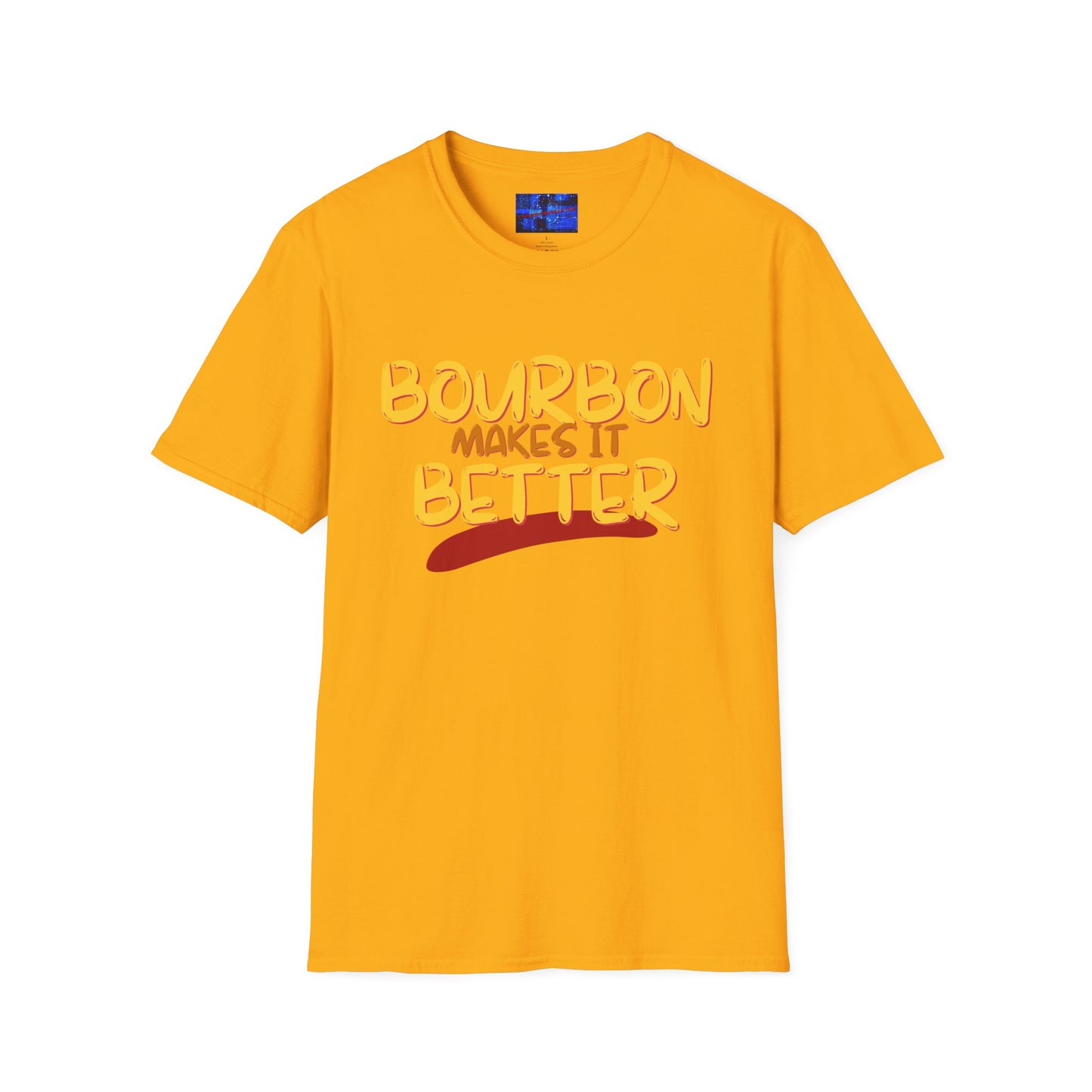 Bourbon makes it better Light colors Unisex T-Shirt by cypherpunkgear.com
