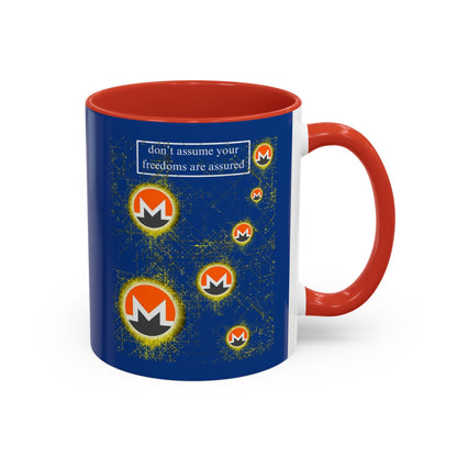 Monero (XMR) don't assume your freedoms are assured Blue Accent Mug by cypherpunkgear.com