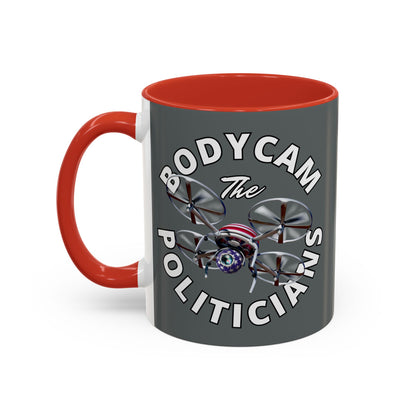 Bodycam the Politicians Drone Grey Accent Mug by cypherpunkgear.com