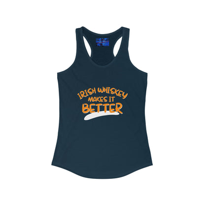 Irish Whiskey makes it better OGfont Women's Racerback Tank Top by cypherpunkgear.com