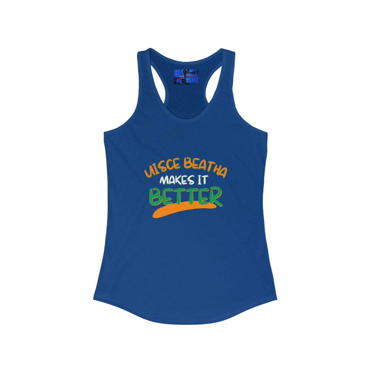 Uisce Beatha makes it better OWGfont Women's Racerback Tank Top by cypherpunkgear