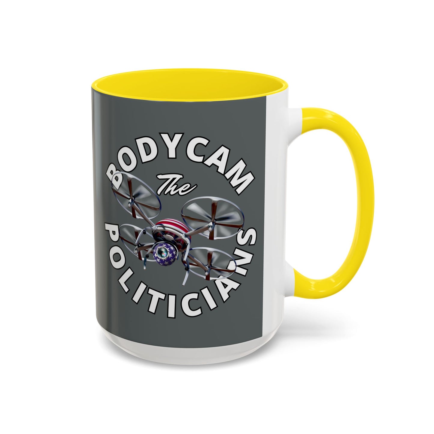 Bodycam the Politicians Drone Grey Accent Mug by cypherpunkgear.com