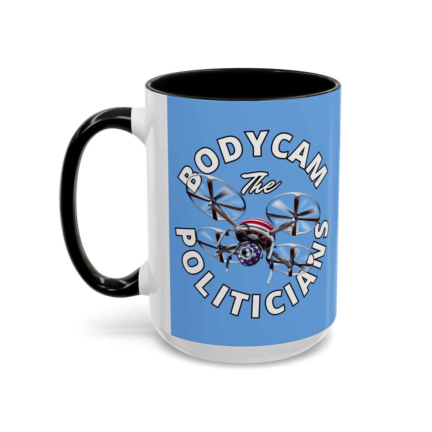 Bodycam the Politicians Drone Light Blue Accent Mug by cypherpunkgear.com