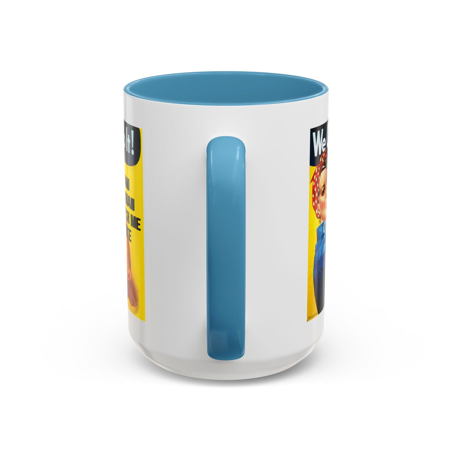 I Am Woman Watch Me Vote Rosie White Accent Mug by cypherpunkgear.com