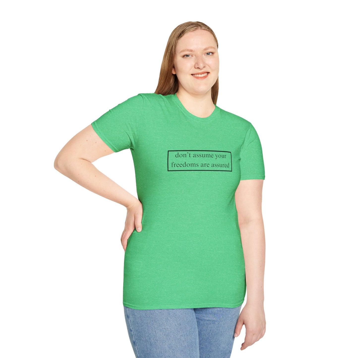 don't assume your freedoms are assured LTcolors Unisex T-Shirt by cypherpunkgear.com