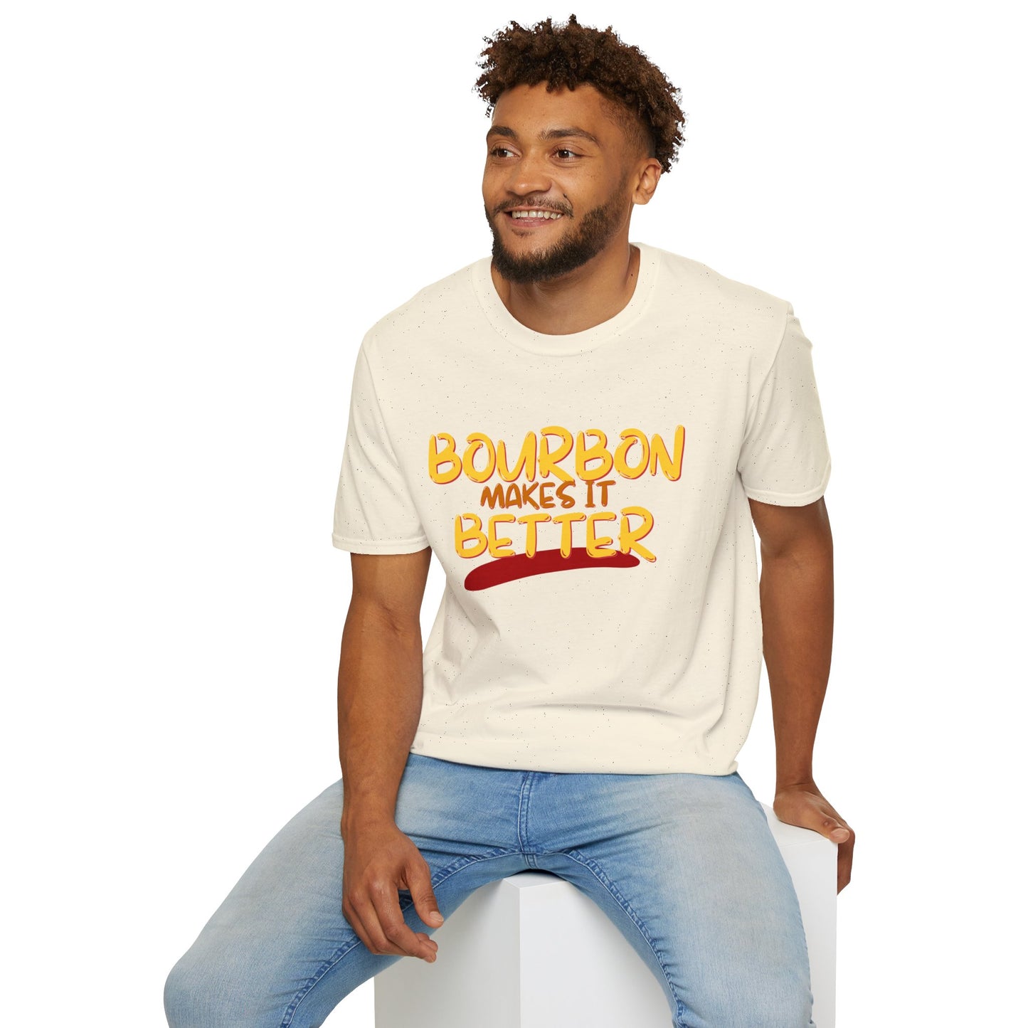 Bourbon makes it better LTcolors Unisex T-Shirt by cypherpunkgear