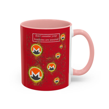 Monero (XMR) don't assume your freedoms are assured Red Accent Mug by cypherpunkgear.com