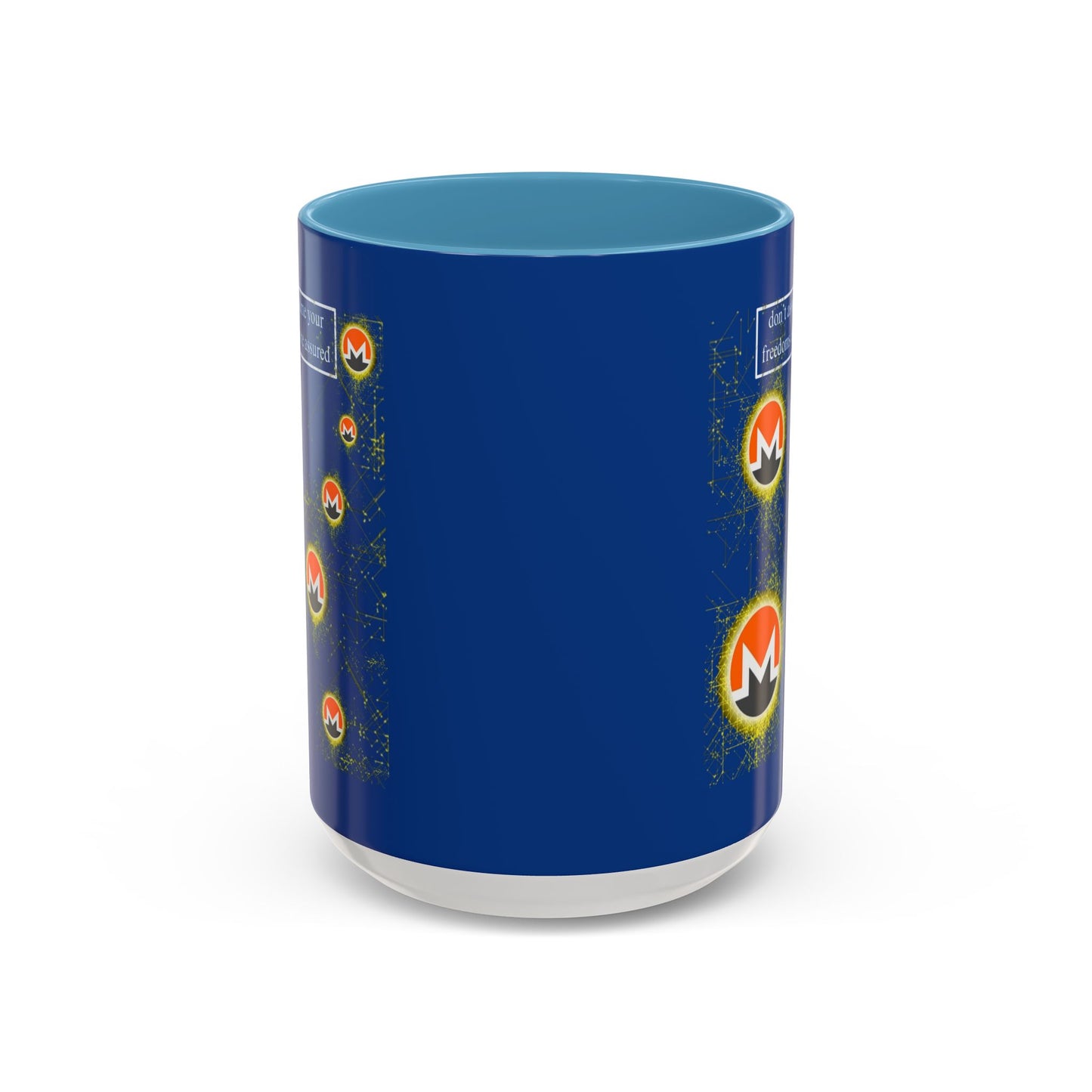 Monero (XMR) don't assume your freedoms are assured Blue Accent Mug by cypherpunkgear.com