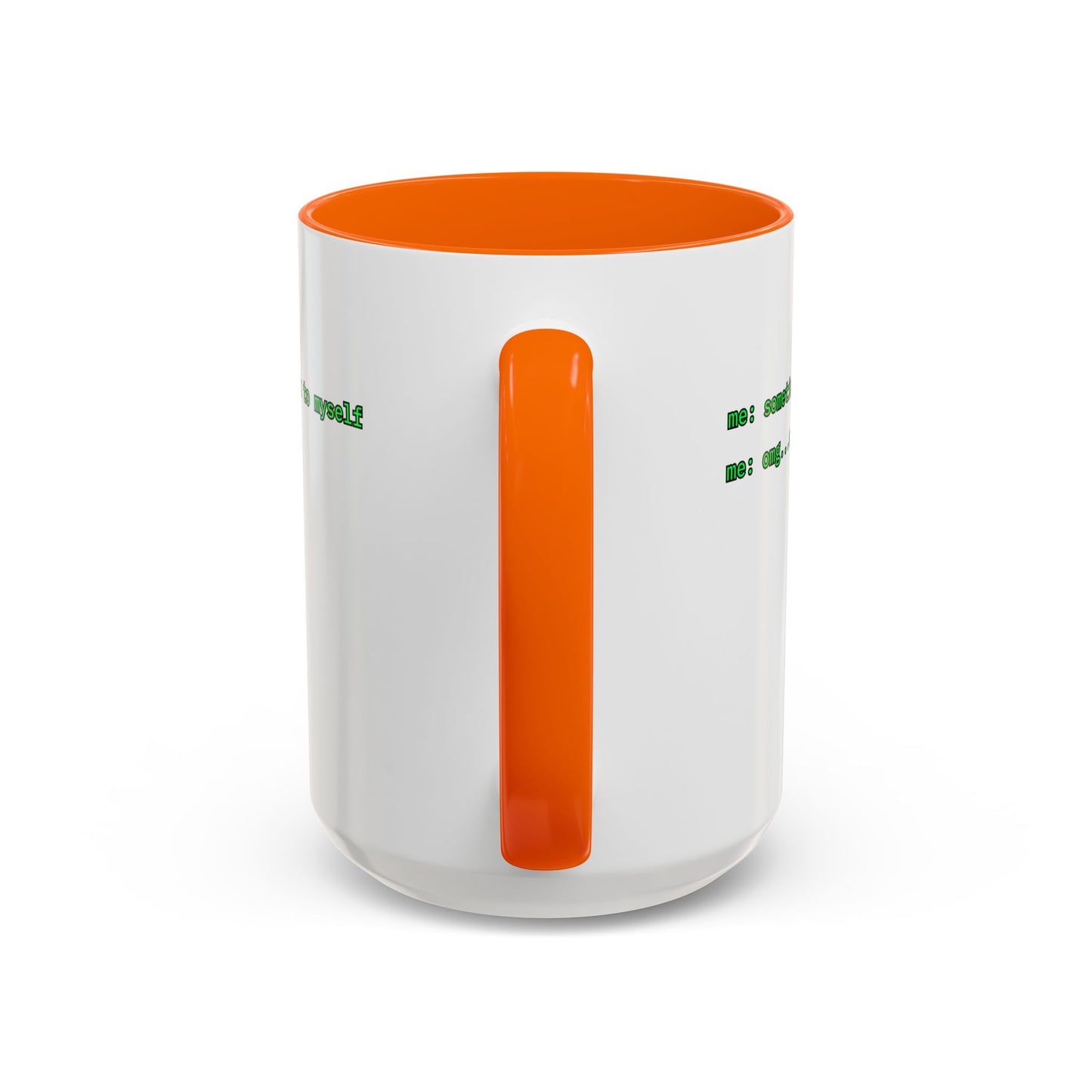 Sometimes I talk to myself - me: omg...same White Accent Mug by cypherpunkgear.com