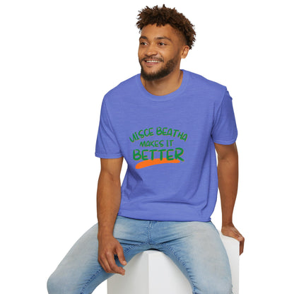 Uisce Beatha makes it better GNfont LTcolors Unisex T-Shirt by cypherpunkgear