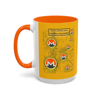 Monero (XMR) don't assume your freedoms are assured Yellow Accent Mug by cypherpunkgear.com