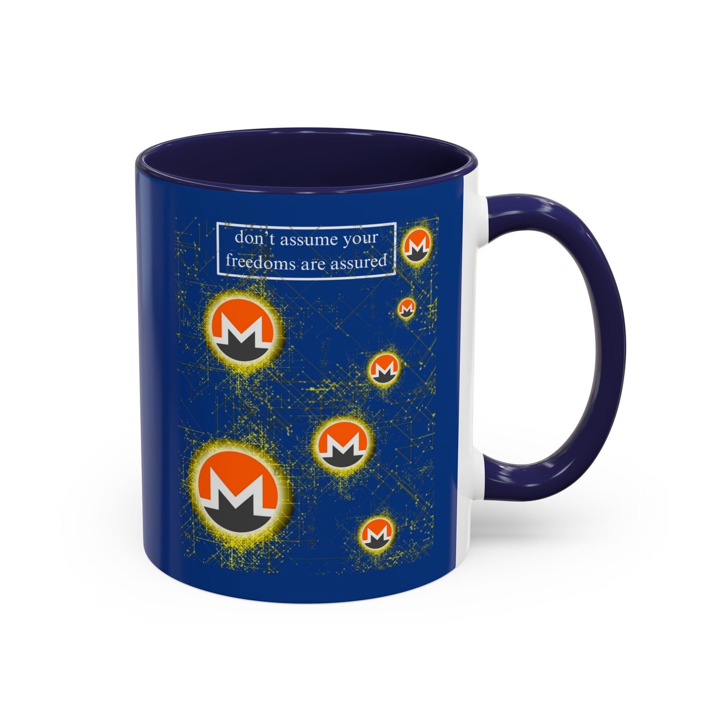 Monero (XMR) don't assume your freedoms are assured Blue Accent Mug by cypherpunkgear.com