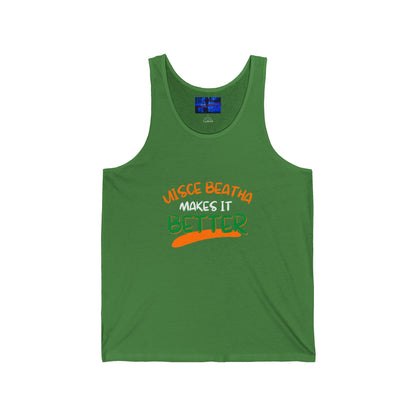 Uisce Beatha makes it better Orange, White, and Green font Unisex Jersey Tank Top by cypherpunkgear.com