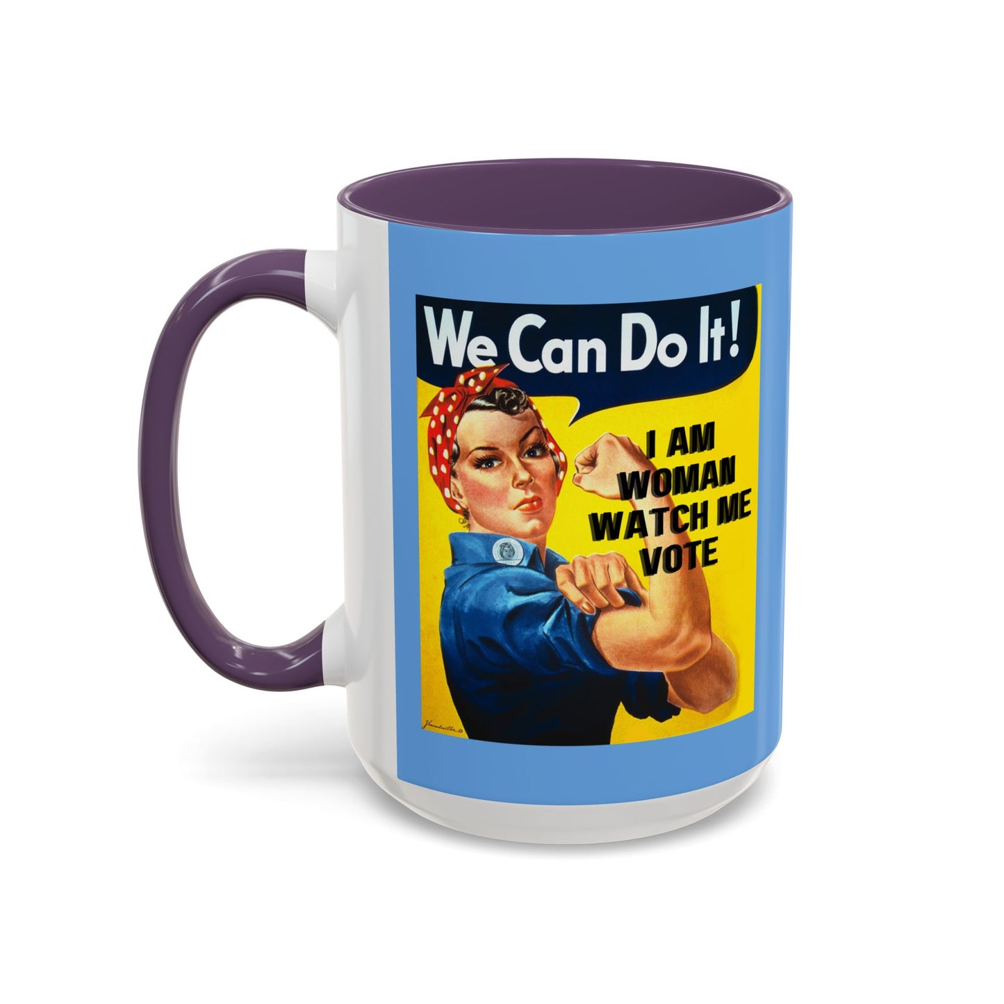 I Am Woman Watch Me Vote Rosie Light Blue Accent Mug by cypherpunkgear.com