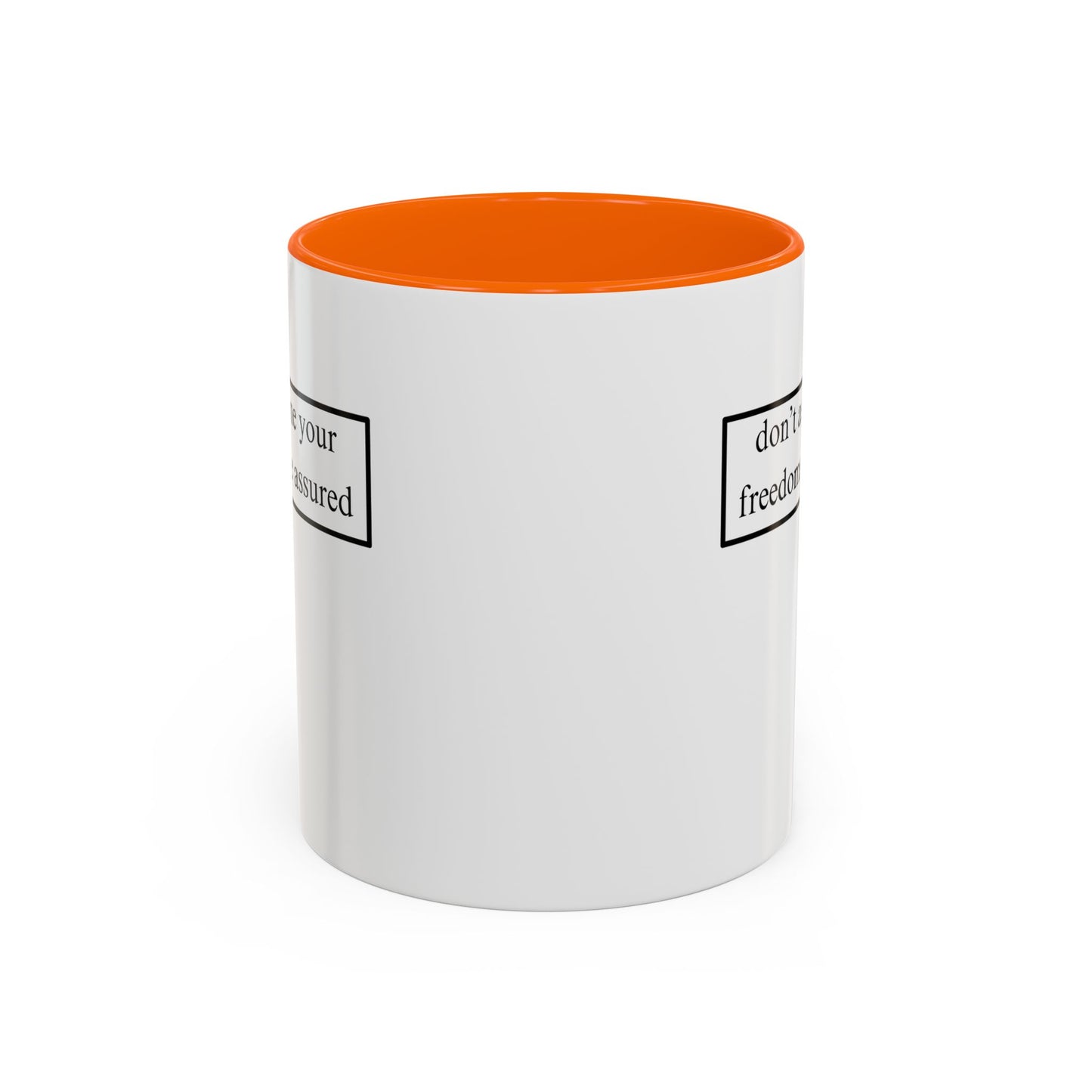 don't assume your freedoms are assured, Black font, White Accent Mug by cypherpunkgear.com
