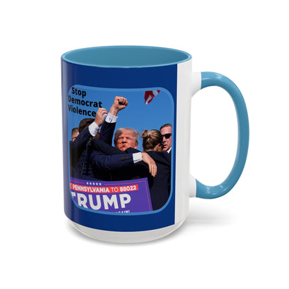 Stop Democrat Violence Accent Mug by cypherpunkgear