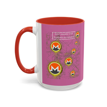 Monero (XMR) don't assume your freedoms are assured Pink Accent Mug by cypherpunkgear.com