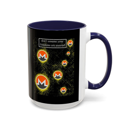 Monero (XMR) don't assume your freedoms are assured Black Accent Mug by cypherpunkgear.com