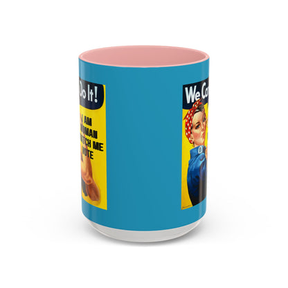 I Am Woman Watch Me Vote Rosie Turquoise Accent Mug by cypherpunkgear.com