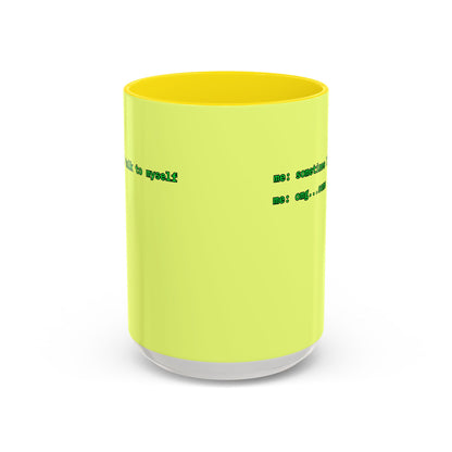 Sometimes I talk to myself - me: omg...same Yellow Accent Mug by cypherpunkgear.com