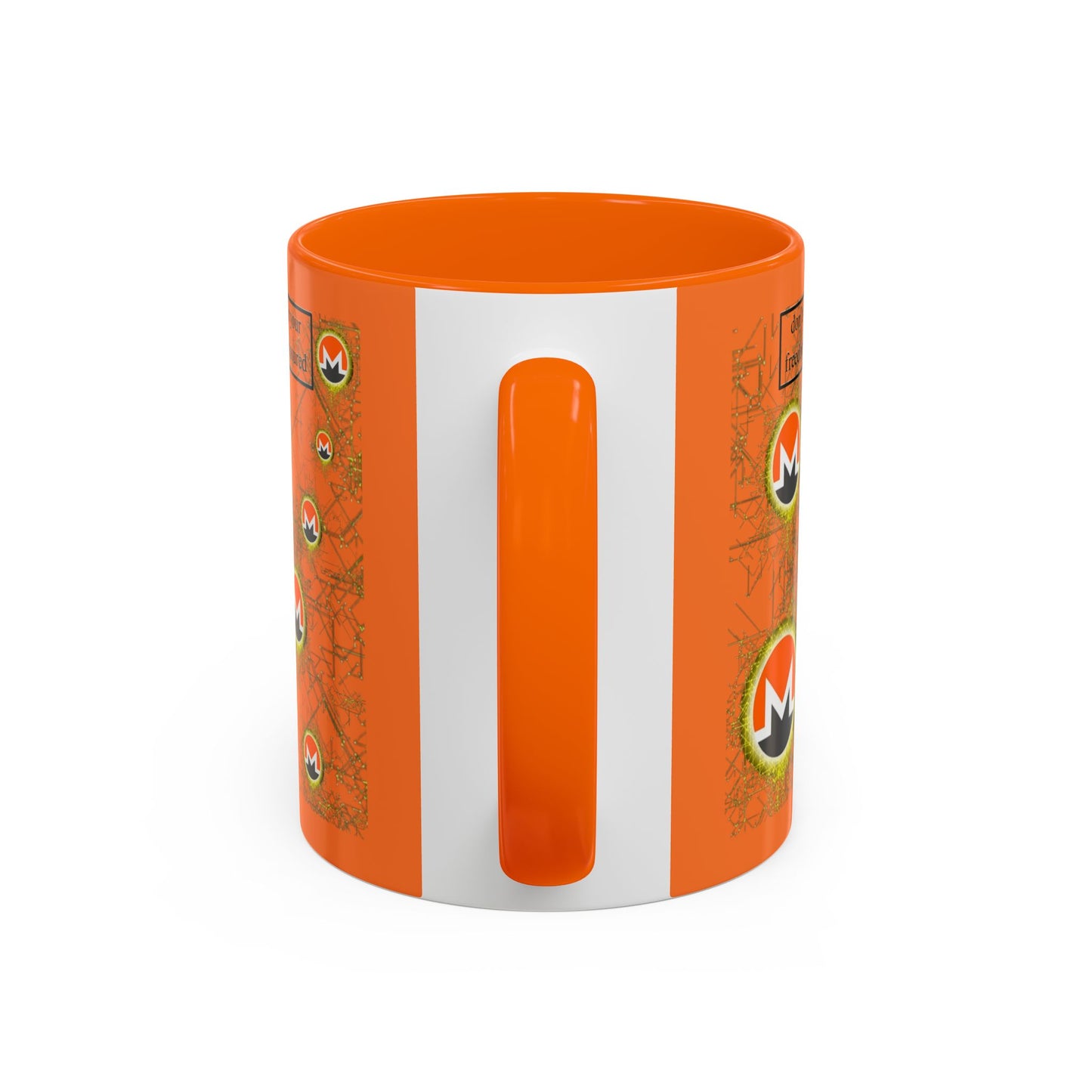 Monero (XMR) don't assume your freedoms are assured Orange Accent Mug by cypherpunkgear.com