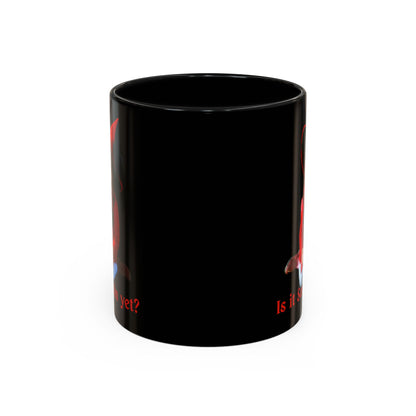Is it Samhain yet? Black Accent Mug by CreepyCrafts.boo