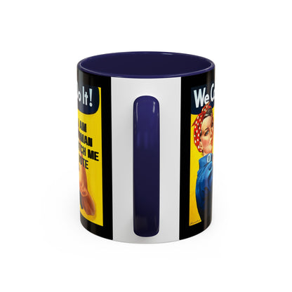 I Am Woman Watch Me Vote Rosie Black Accent Mug by cypherpunkgear.com