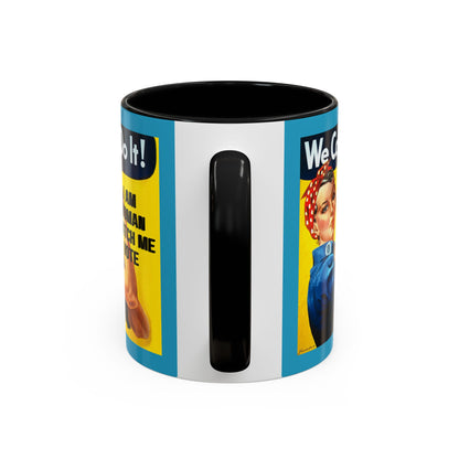 I Am Woman Watch Me Vote Rosie Turquoise Accent Mug by cypherpunkgear.com