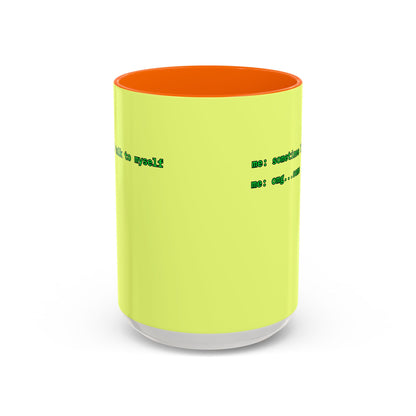 Sometimes I talk to myself - me: omg...same Yellow Accent Mug by cypherpunkgear.com