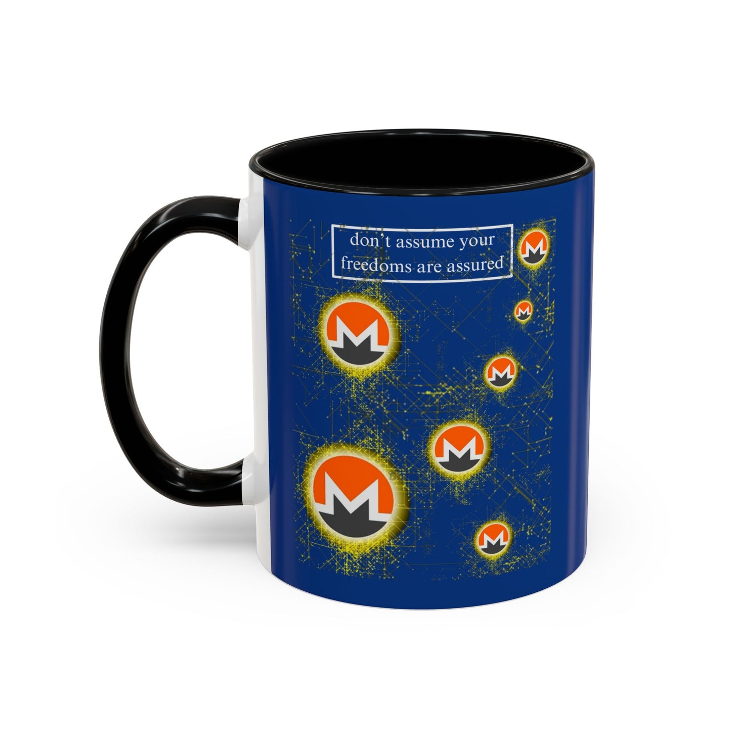 Monero (XMR) don't assume your freedoms are assured Blue Accent Mug by cypherpunkgear.com