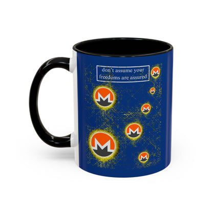 Monero (XMR) don't assume your freedoms are assured Blue Accent Mug by cypherpunkgear.com