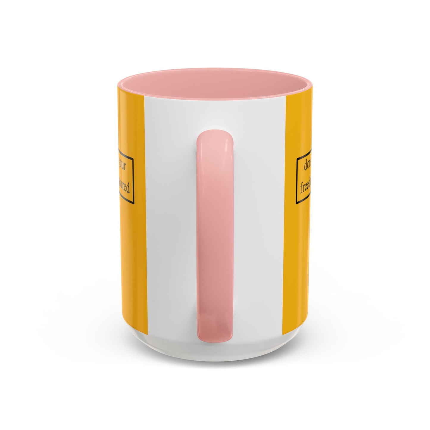 don't assume your freedoms are assured, Black font, Yellow Accent Mug by cypherpunkgear.com