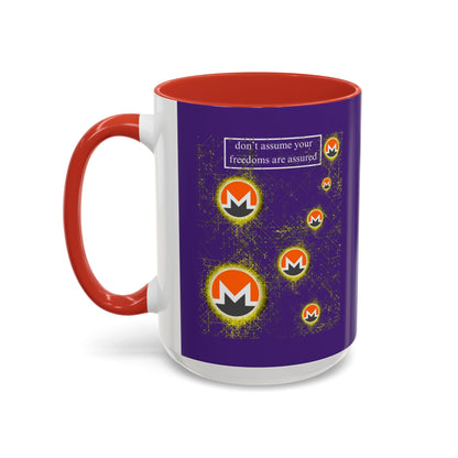 Monero (XMR) don't assume your freedoms are assured Purple Accent Mug by cypherpunkgear.com
