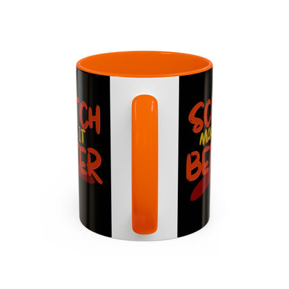 Scotch makes it better Accent Mug by cypherpunkgear.com