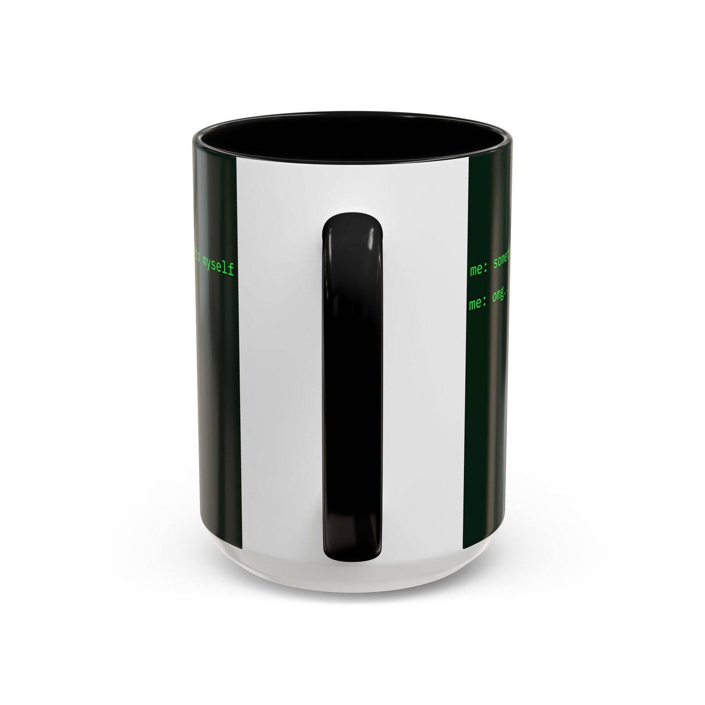 Sometimes I talk to myself - me: omg...same Dark Green Accent Mug by cypherpunkgear.com