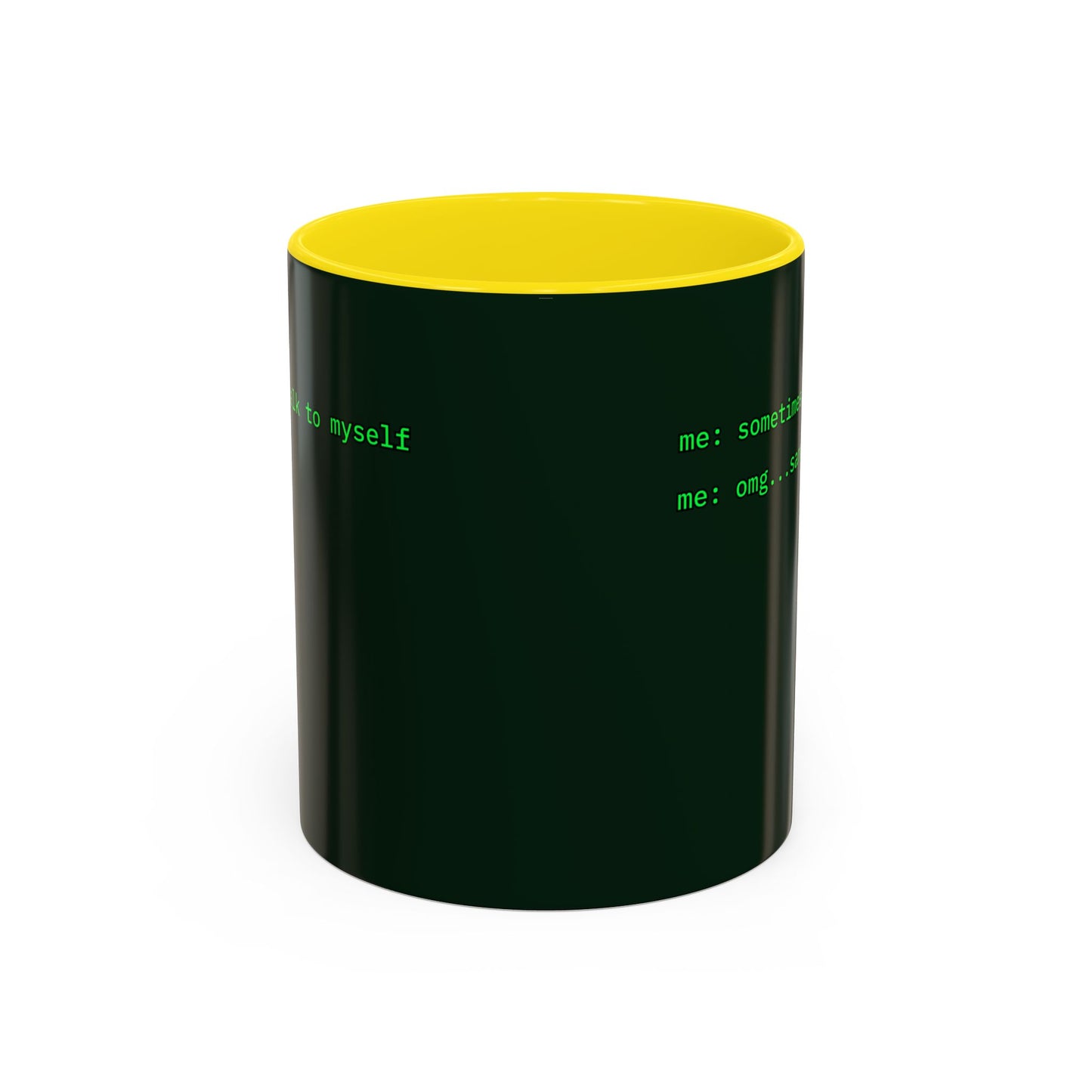 Sometimes I talk to myself - me: omg...same Dark Green Accent Mug by cypherpunkgear.com