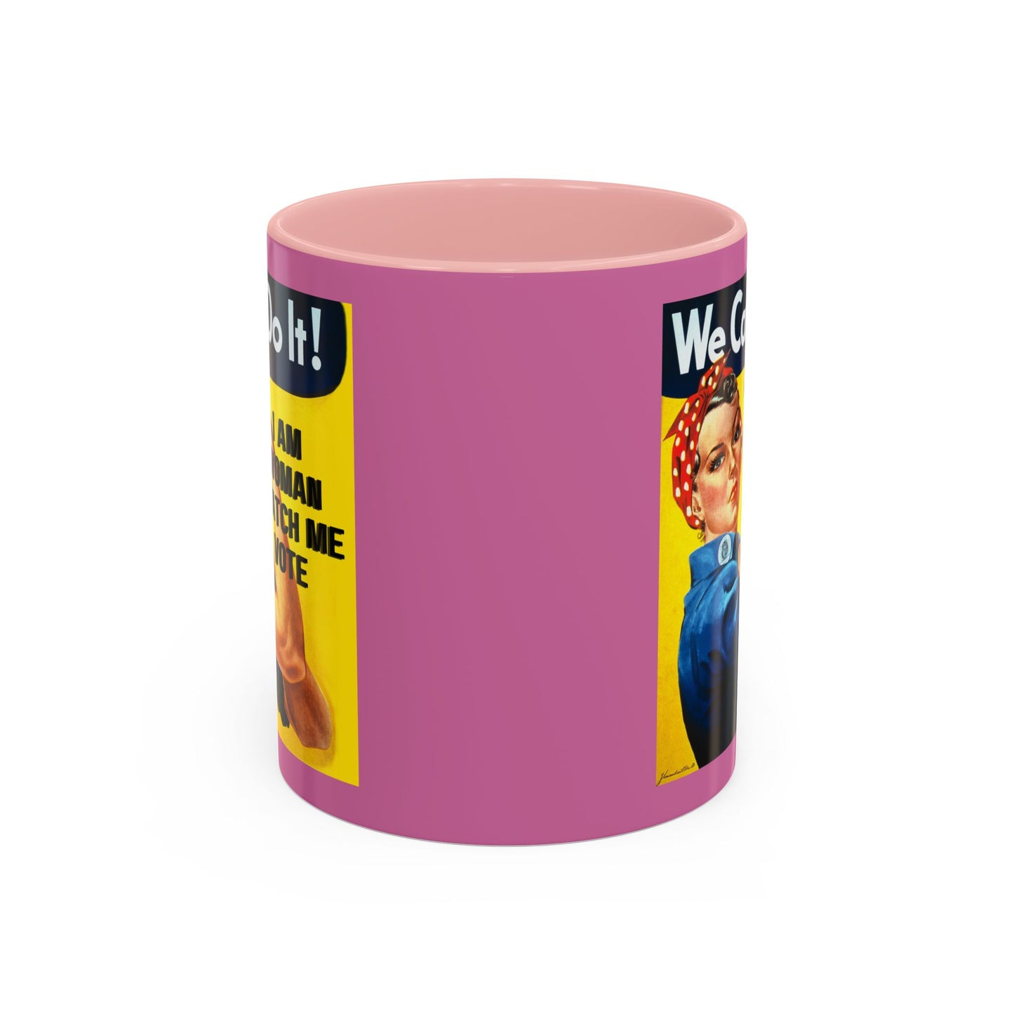 I Am Woman Watch Me Vote Rosie Pink Accent Mug by cypherpunkgear.com
