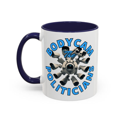 Bodycam the Politicians Cameras White Accent Mug by cypherpunkgear.com