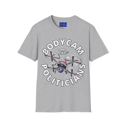 Bodycam the Politicians Drone Light colors Unisex T-Shirt by cypherpunkgear.com