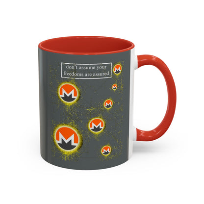 Monero (XMR) don't assume your freedoms are assured Grey Accent Mug by cypherpunkgear.com