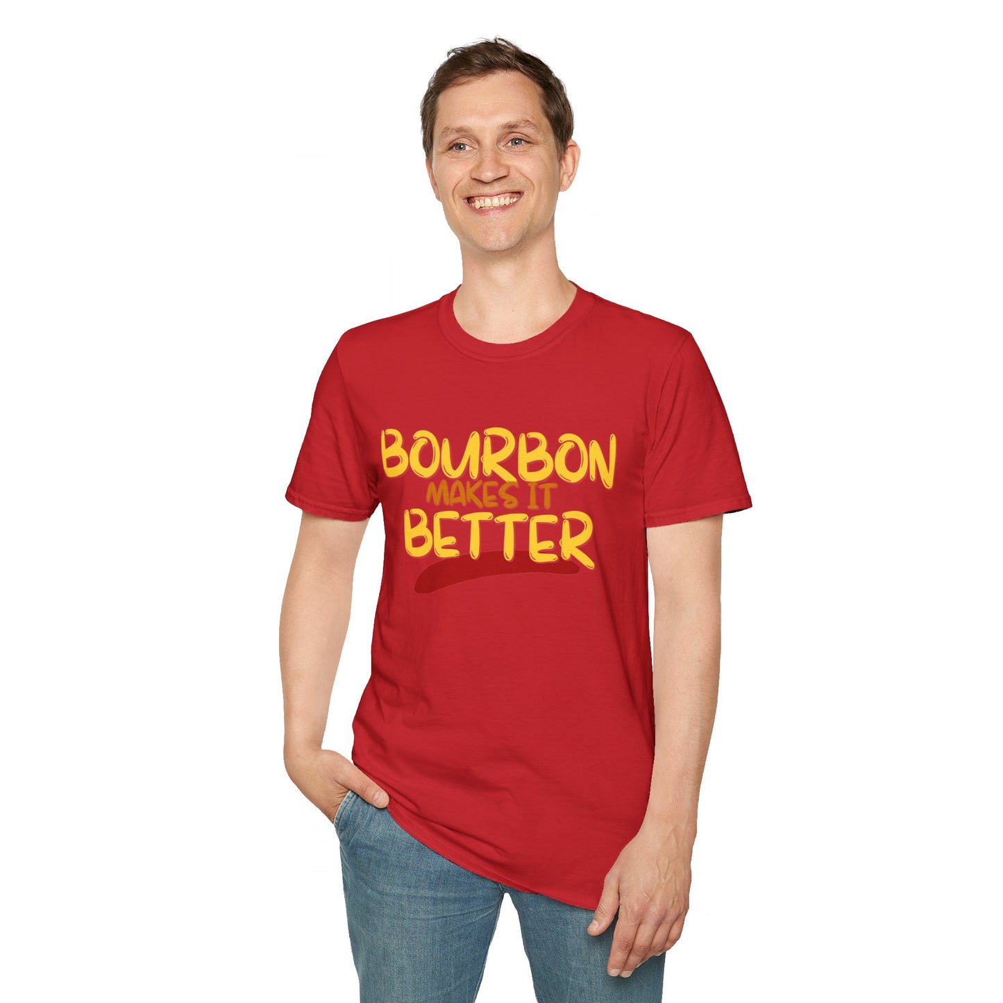 Bourbon makes it better LTcolors Unisex T-Shirt by cypherpunkgear