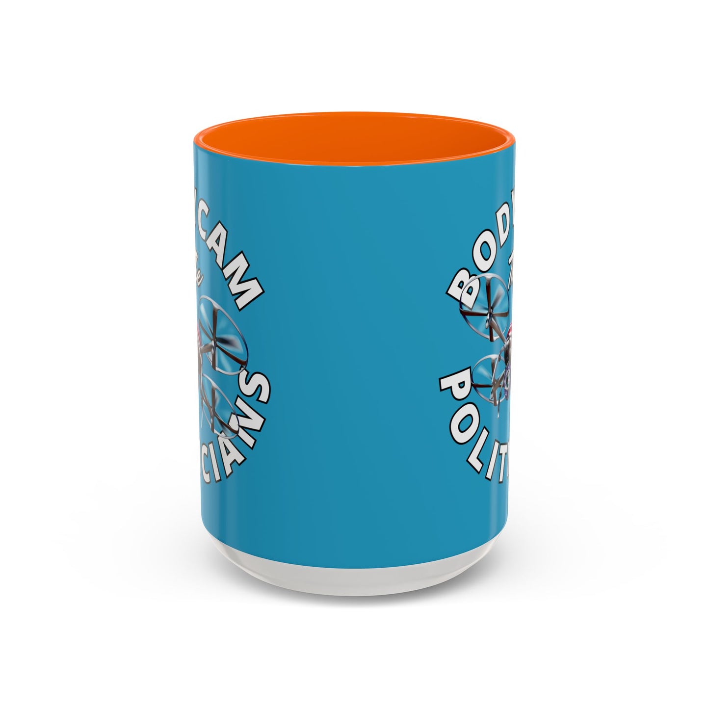 Bodycam the Politicians Drone Turquoise Accent Mug by cypherpunkgear.com