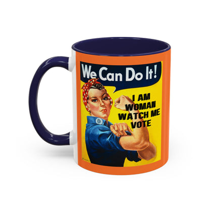 I Am Woman Watch Me Vote Rosie Orange Accent Mug by cypherpunkgear.com